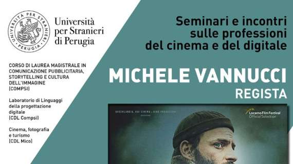 Mercoledì 29 marzo il regista Michele Vannucci ospite dell’Università per Stranieri di Perugia