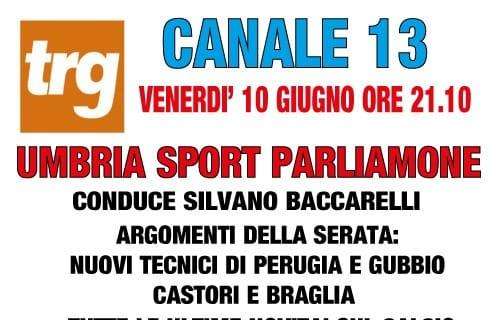 Stasera torna su TRG "Umbria Sport", ma da questa sera sarà sul canale 13!