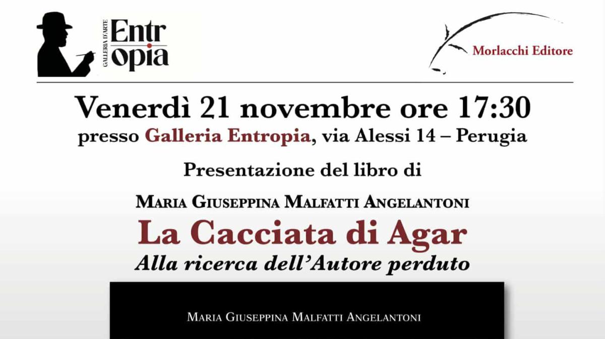 Venerdì 21 alle ore 17.30 la presentazione del libro "La cacciata di Agar" alla Galleria Entropia di Perugia