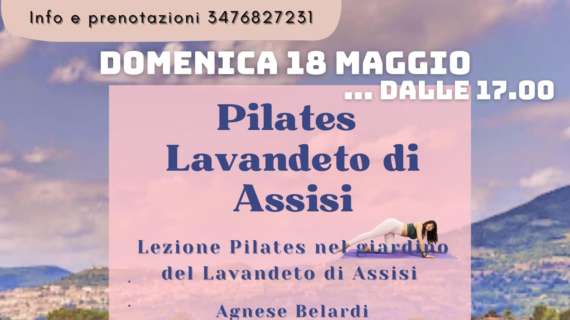 Domenica 18 maggio si torna a fare pilates al Lavandeto di Assisi con Agnese Belardi