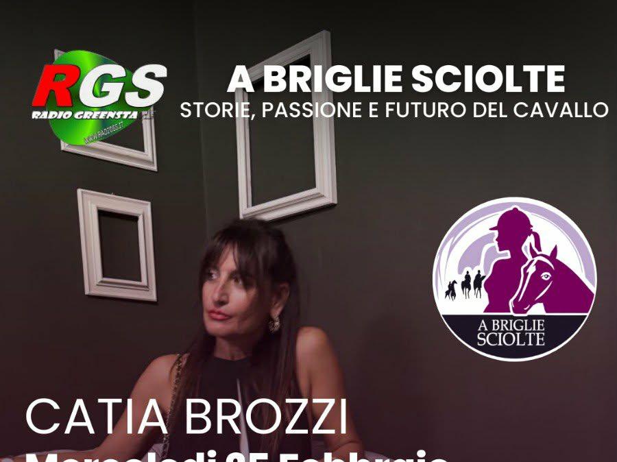 Anche questo mercoledì 25 febbraio (alle 19) torna "A briglie sciolte", la trasmissione di Catia Brozzi su RGS Radio