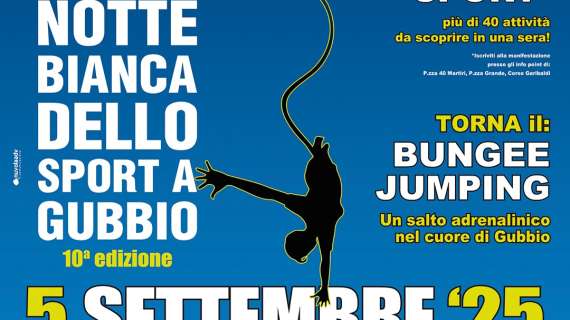 A Gubbio torna la Notte Bianca dello Sport: appuntamento il 5 settembre