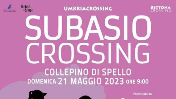 Il 21 maggio a Collepino di Spello torna il "Subasio Crossing" con la seconda edizione