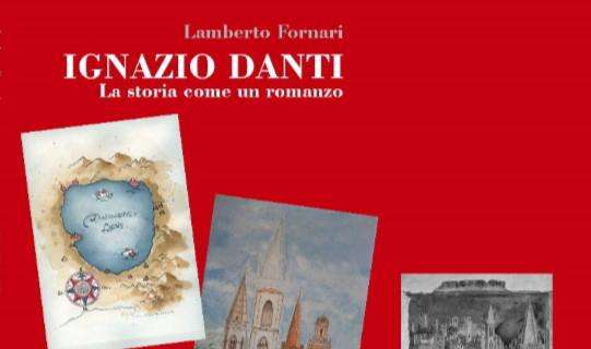 Il nuovo libro di Lamberto Fornari dedicato ad Ignazio Danti: la presentazione il 13 marzo a Perugia