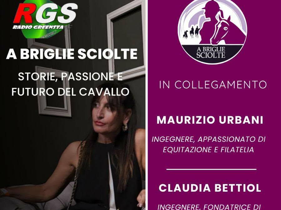 Come ogni mercoledì, torna l'appuntamento con "A briglie sciolte", la trasmissione di Catia Brozzi su RGS Radio