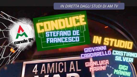 Stasera alle 22 torna la trasmissione "4 Amici al Var": da questa puntata sul Canale 84