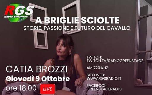Nuovo appuntamento di giovedì con "A briglie sciolte" con Catia Brozzi su RGS Radio 