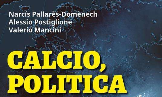 Sabato a Perugia la presentazione del libro "Calcio, politica e potere"