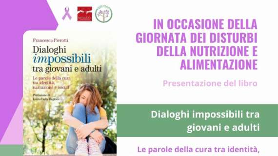 Il 21 marzo a Perugia la presentazione del libro "Dialoghi impossibili tra giovani e adulti" di Francesca Pierotti