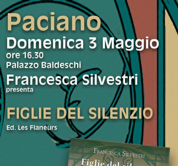 Oggi a Paciano la presentazione del libro “Figlie del silenzio” di Francesca Silvestri: appuntamento a Palazzo Baldeschi