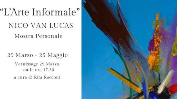 Dal 29 marzo al 25 maggio a Perugia la personale di Nico Van Lucas: "L'arte informale", una mostra... di emozioni