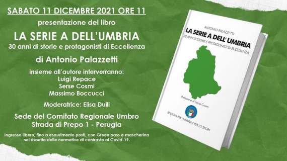 Sabato la presentazione del libro "La Serie A dell'Umbria" di Antonio Palazzetti