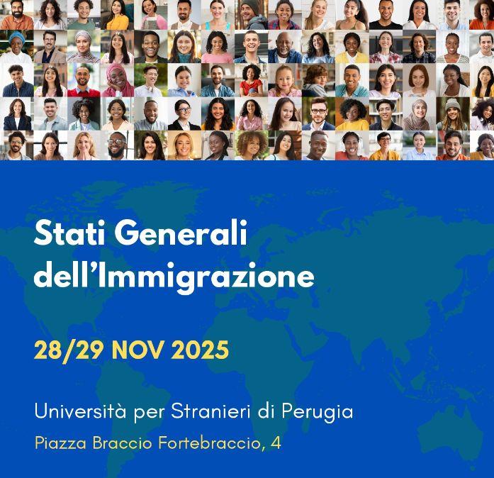 Venerdì e sabato all'Università per Stranieri di Perugia ci saranno gli Stati Generali dell’Immigrazione 2025