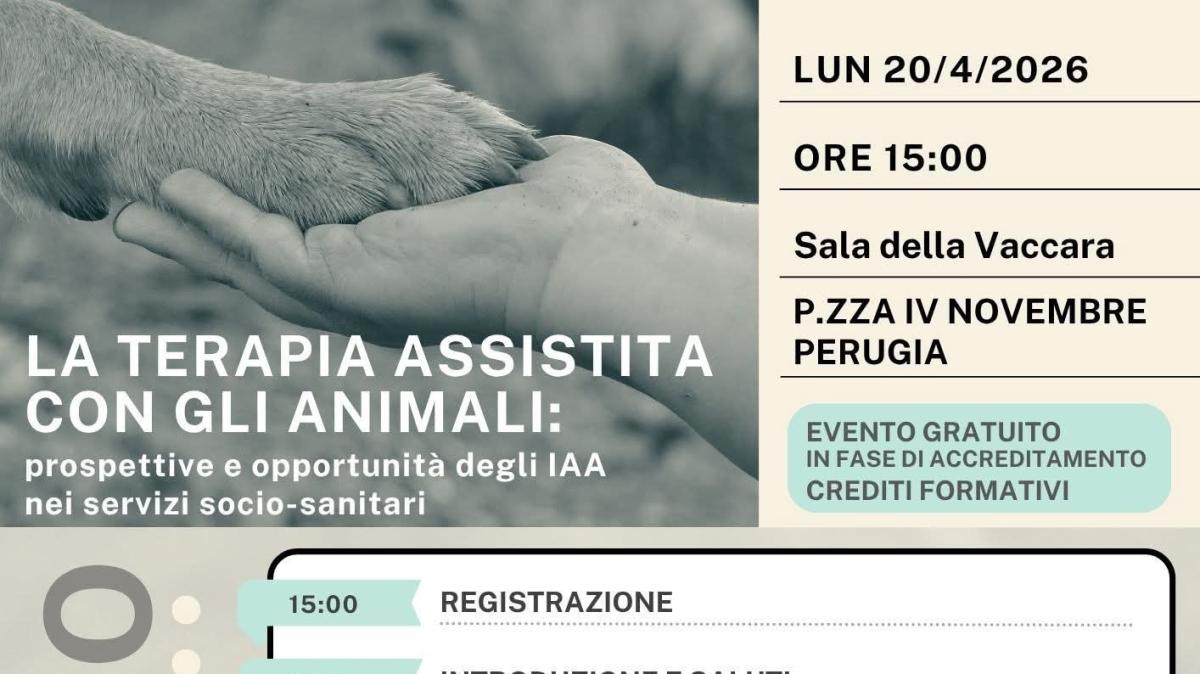 Oggi a Perugia il seminario su “La terapia con gli animali: prospettive e opportunità degli interventi assistiti nei servizi socio-sanitari”