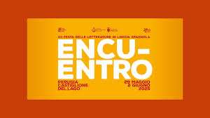 La letteratura spagnola torna con "Encuentro": a Perugia e Castiglione del Lago dal 29 maggio al 2 giugno