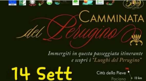 Il 14 settembre c'è la “Camminata del Perugino”: lunedì c'è la presentazione