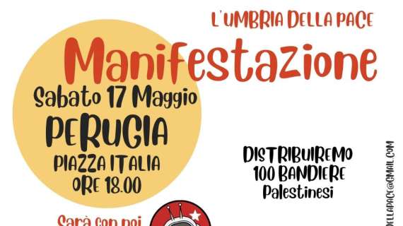 "L' Umbria della pace": sabato 17 maggio a Perugia 100 bandiere palestinesi