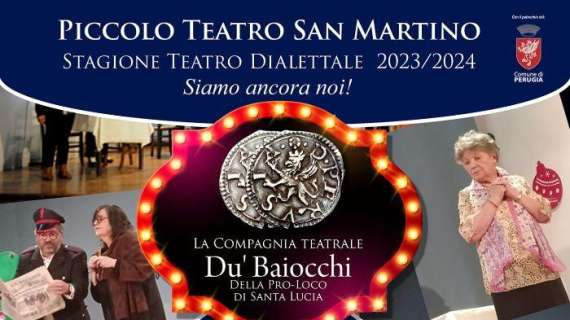 Nuovo spettacolo teatrale della compagnia "Dù Baiocchi" di Santa Lucia al San Martino di Perugia