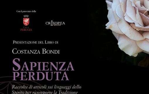 Il 27 settembre a Perugia la presentazione di "Sapienza perduta", l'ultimo libro di Costanza Bondi