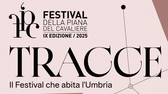 Ancora emozioni con il Festival della Piana del Cavaliere, che proseguirà sino al 22 settembre