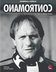 “Contromano, la storia di Silvano Fiorucci”: un libro per raccontare chi ha scritto pagine di storia del calcio