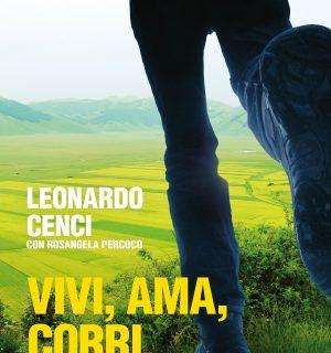 Oggi a Perugia la presentazione del libro di Leonardo Cenci: "Vivi, ama, corri. Avanti tutta!"