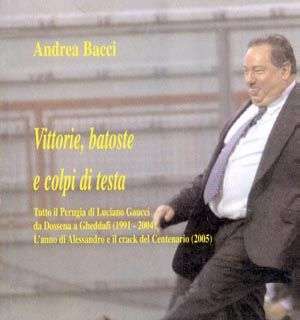 Si parla dell'avventura di Luciano Gaucci a Perugia in un libro di Andrea Bacci