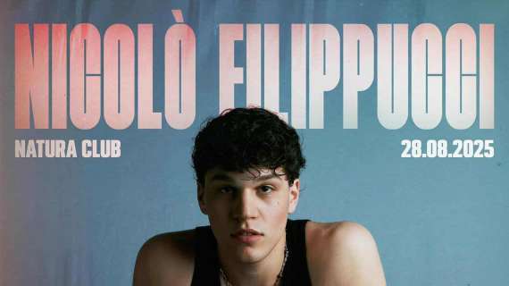 Perugia è pronta ad applaudire Nicolò Filippucci! Il 28 agosto dal vivo al Natura Club (QUI puoi acquistare i biglietti)