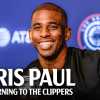 NBA - Chris Paul, il ritorno ai Clippers: «Voglio solo dare l’esempio e inseguire il titolo»
