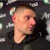 Nikola Vucevic teme che il suo tempo ai Boston Celtics sia finito