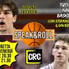 Stefano Saccoccia e Federico Miaschi si raccontano nell'appuntamento di “Speak&Roll”,