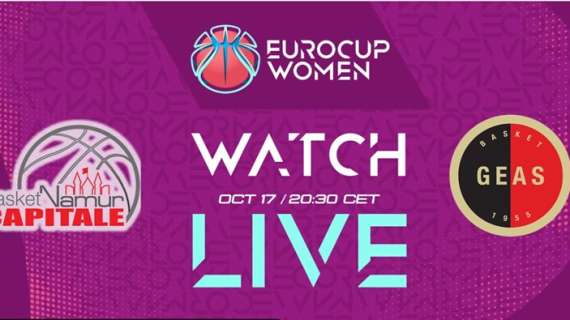 LIVE EC WOMEN - Namur vs Geas Sesto, la diretta streaming