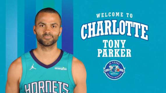 UFFICIALE NBA - Charlotte Hornets hanno firmato Tony Parker