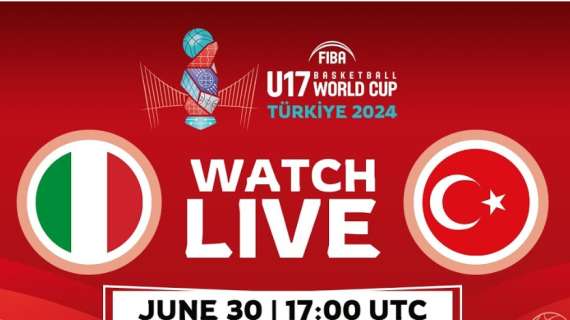 LIVE FIBA World Cup Under 17 maschile - Italia vs Turchia