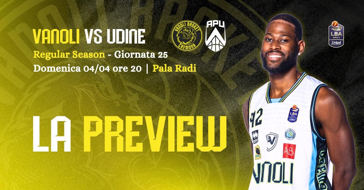 Vanoli Cremona alla sfida Apu Udine nella 25ª giornata di Serie A LBA