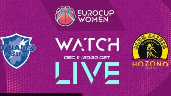 LIVE EC Women - Dinamo Sassari vs HG Jairis, la diretta streaming