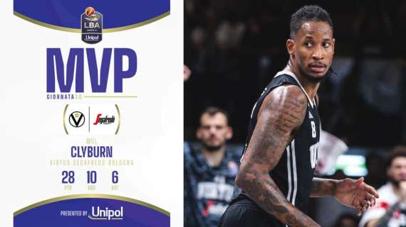 Will Clyburn è l'MVP Unipol della 30ª giornata della Serie A Unipol 2024/25