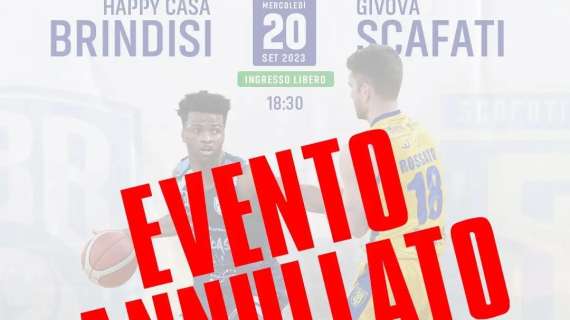 LBA - Brindisi vs Scafati, annullata l'amichevole del 20 settembre 