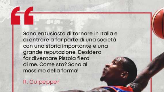 LBA - Pistoia, Culpepper: "Entusiasta di tornare in Italia"