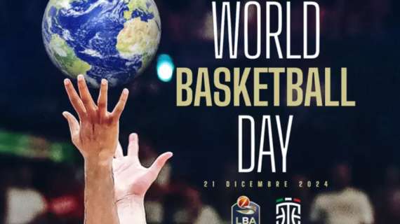 La LBA celebra il "World Basketball Day". Il Presidente Gandini: "Il nostro sport strumento per abbattere le barriere"