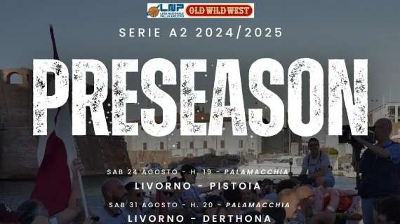 A2 - Libertas Livorno, il calendario della preseason: ecco le amichevoli