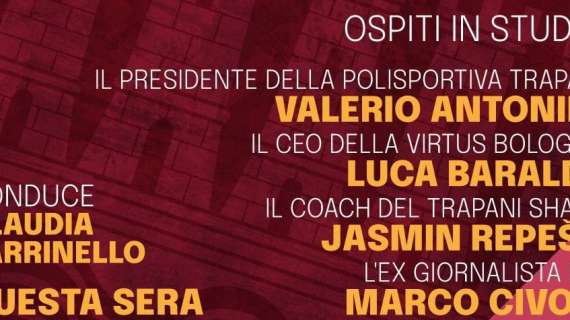 LBA - Valerio Antonini e Luca Baraldi su TeleSud stasera verso Trapani vs Virtus