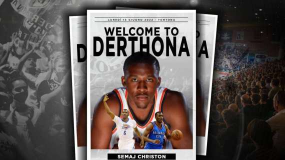 Derthona Basket announced the signing of Semaj Christon