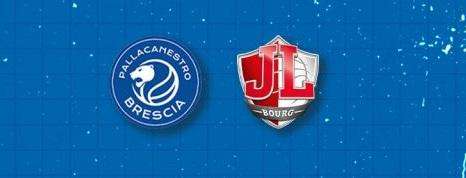 EuroCup - Brescia e Magro sull'arrivo dell'imbattuto JL Bourg en Bresse