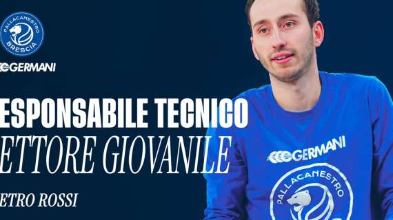 Germani Brescia, Pietro Rossi nuovo Responsabile Tecnico del Settore Giovanile