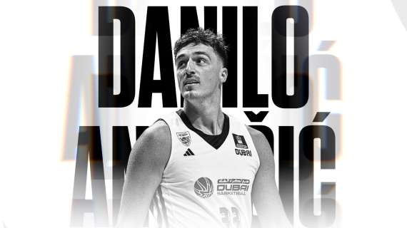 UFFICIALE EL - Dubai Basketball conferma anche Danilo Andjusic