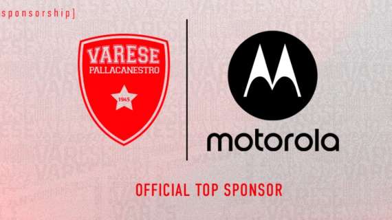 LBA - Varese annuncia Motorola nuovo top sponsor: sarà sulle maglie