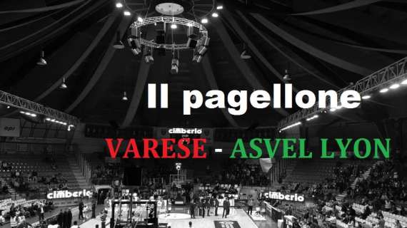 Il pagellone di Varese-ASVEL: Mortal Kangur e Terminator Avramovic battono gli ex canturini