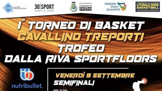 Torneo a Cavallino Treporti con Virtus, Reyer, Aquila e Treviso a settembre