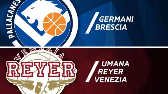 LIVE - La Germani Brescia cede clamorosamente all'Umana Reyer Venezia